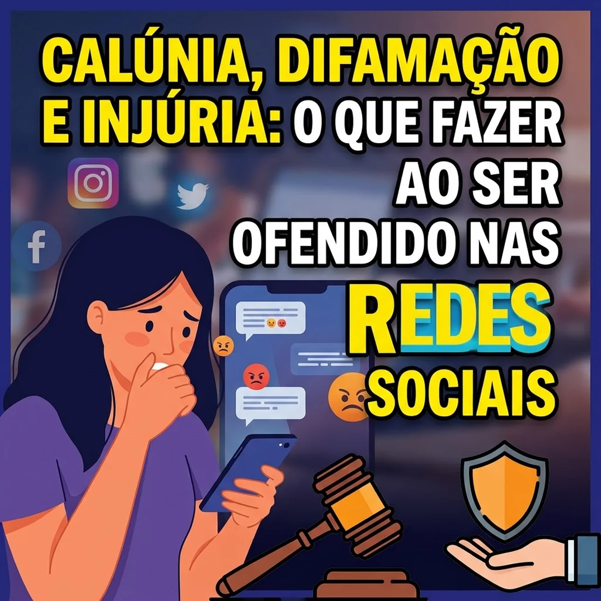 Card Calúnia, injúria e difamação: o que fazer quando você é ofendido — diferenças, penas e prazos